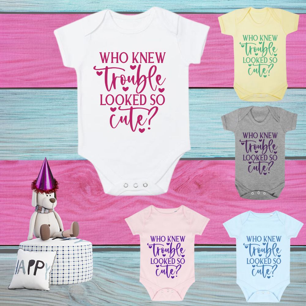 Customised Novelty Baby Body Suit Vest "Who New Trouble Looked So Cute" Baby Grow, Custom Printed Baby Grow