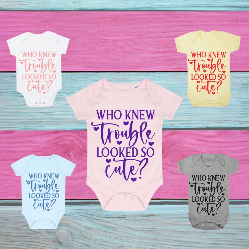 Customised Novelty Baby Body Suit Vest "Who New Trouble Looked So Cute" Baby Grow, Custom Printed Baby Grow